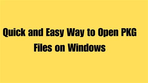 How To Open Pkg Files On Windows How To Extract Pkg Files On Windows