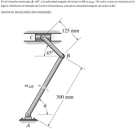 SOLVED En El Instante Mostrado 0 608 Y La Velocidad Angular De La