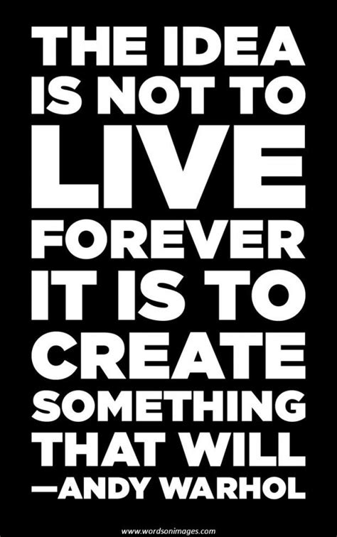 Discover and share sculpture quotes. The Idea Is Not To Live Forever, It Is To Create Something That Will Pictures, Photos, and ...