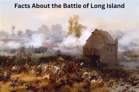 13 Facts About The Battle Of Long Island Have Fun With History