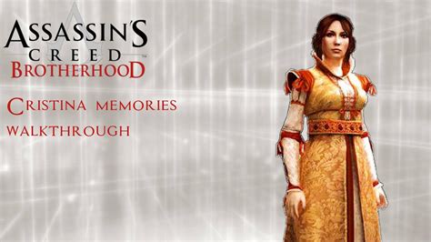 Assassins Creed Brotherhood Cristina Memories Walkthrough Youtube