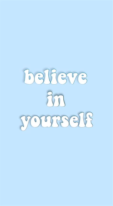 Maybe you would like to learn more about one of these? believe in yourself aesthetic background inspirational ...