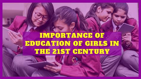 Importance Of Education Of Girls In The 21st Century