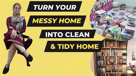 Simple Tricks To Turn Your Messy Home Into Clean And Tidy One Part 1 Smitasha Youtube