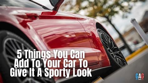 5 Things You Can Add To Your Car To Give It A Sporty Look