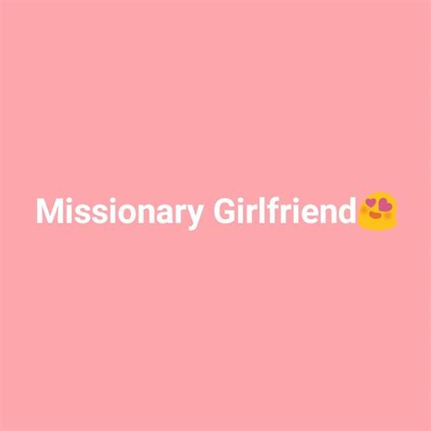 Missionary Girlfriend