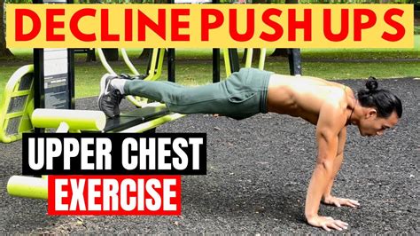 Decline Push Ups Tutorial Best Body Weight Exercise For Building Upper Chest Variations