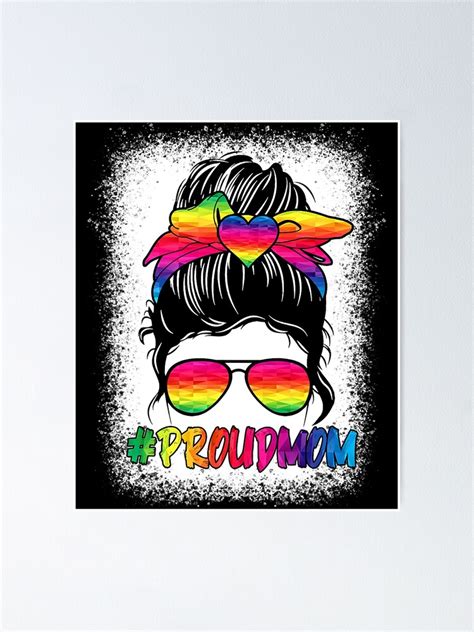 proud mom messy bun rainbow lgbt mom lgbt gay pride lgbtq poster for sale by misguidedgodpar