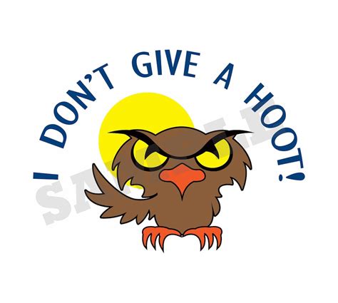 I Don T Give A Hoot Svg Dxf Graphic Art Cut Files Etsy