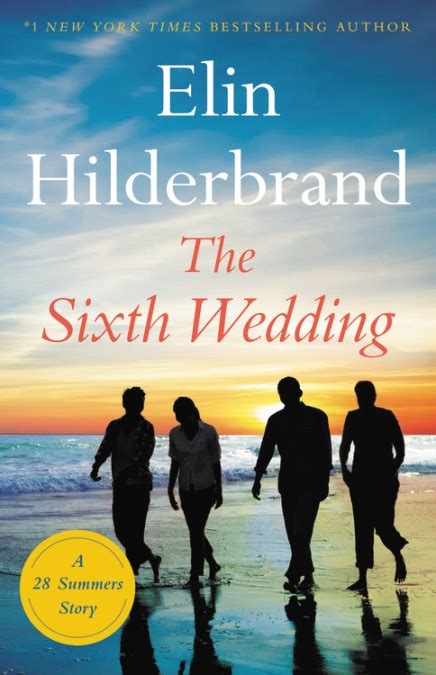 sixth wedding  elin hilderbrand hachette book group