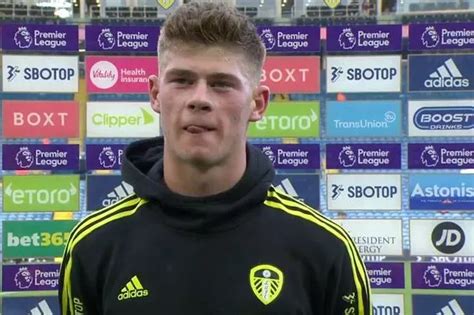 Charlie Cresswells First Words As Leeds United Teenager Reacts To Full Premier League Debut