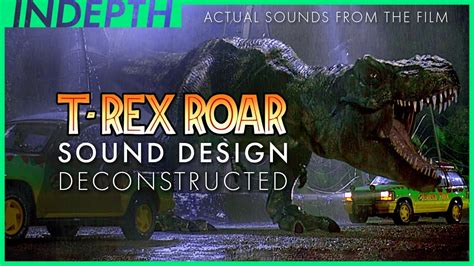 Jurassic Park T Rex Sound Design Explained By Gary Rydstrom Youtube
