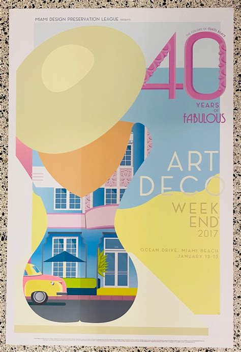 2017 Art Deco Weekend Poster 40 Years Of Fabulous Miami Design