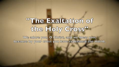 The Exaltation Of The Holy Cross Youtube