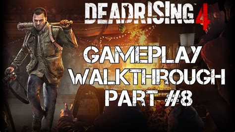 Dead Rising 4 Gameplay Walkthrough Part 8 Calder Youtube