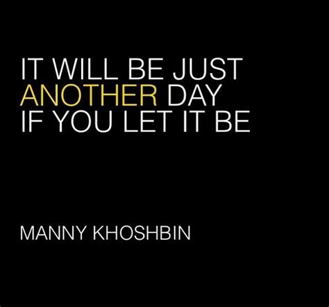 Manny Khoshbin Make Me Smile Quotes Smile Quotes Quotes