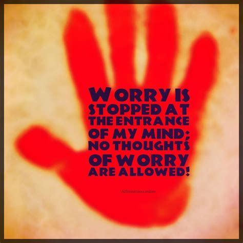 Worry Affirmation Affirmations Daily Affirmations Positive Affirmations