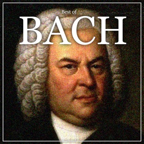 Johann Sebastian Bach Best Of Bach Iheart