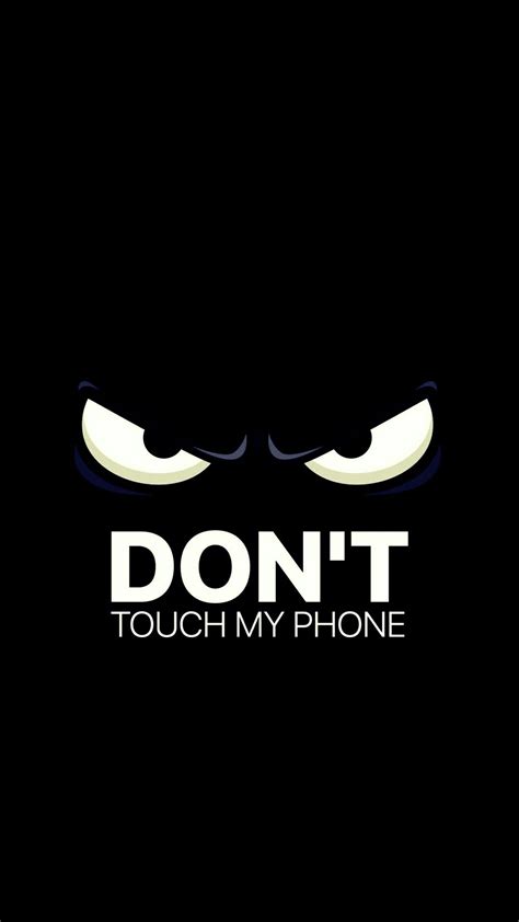 Wallpaper Dont Touch My Phone 72 Images
