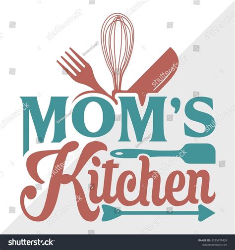 Moms Kitchen Svg Printable Vector Illustration Stock Vector Royalty Free Shutterstock
