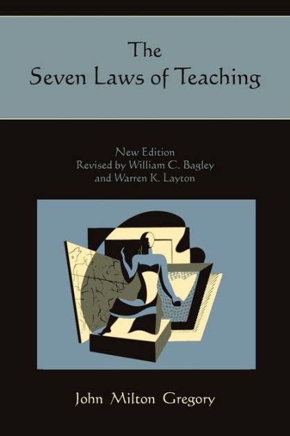 The Seven Laws Of Teaching By John Milton Gregory Paperback Barnes