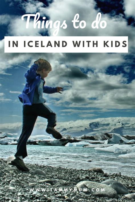 Things To Do In Iceland With Kids Tammymum
