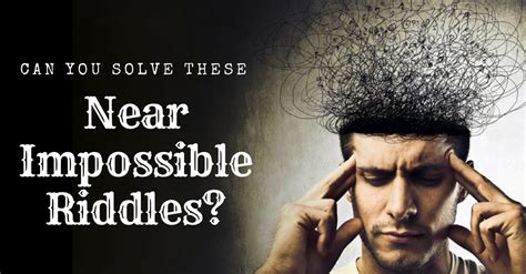 Can You Solve These Near Impossible Riddles Quiz Social