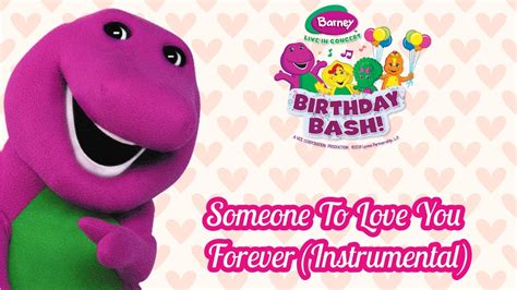 Barney Someone To Love You Forever Birthday Bash Instrumental Youtube