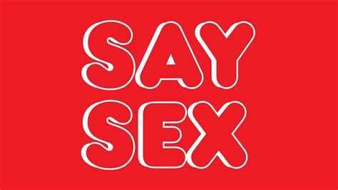Project Say Sex Youtube