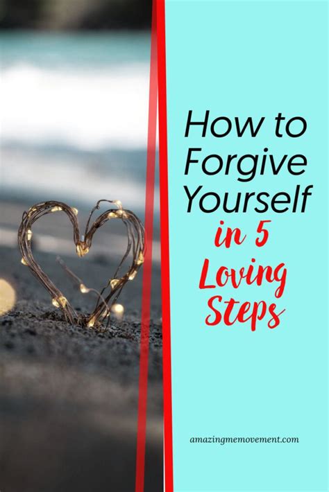 How To Forgive Yourself And Let Go Of The Past In 5 Steps