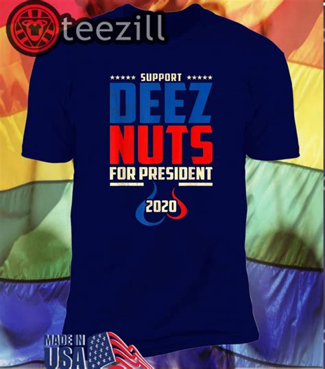Support Deez Nuts For President 2020 Shirt Teezill