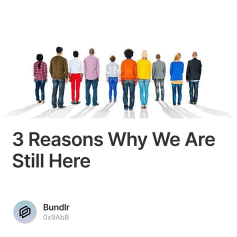 3 Reasons Why We Are Still Here Collection Opensea