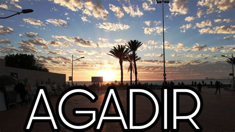 Voyage à Agadir Maroc 2020 Youtube