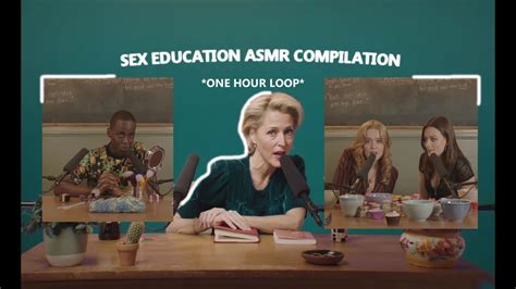Sex Education Cast Asmr Compilation One Hour Loop Youtube