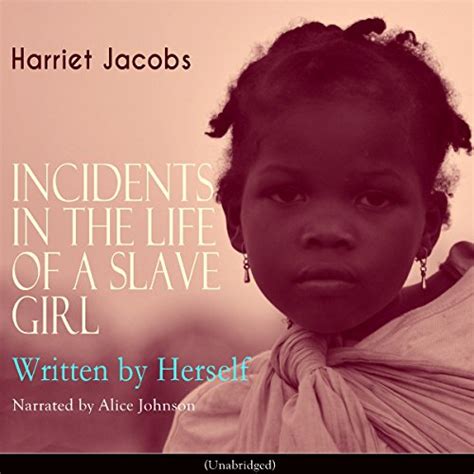 incidents in the life of a slave girl written by herself by harriet jacobs audiobook