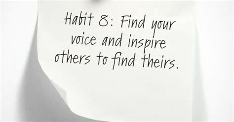 Habit 8 Find Your Voice And Inspire Others To Find Theirs Quote