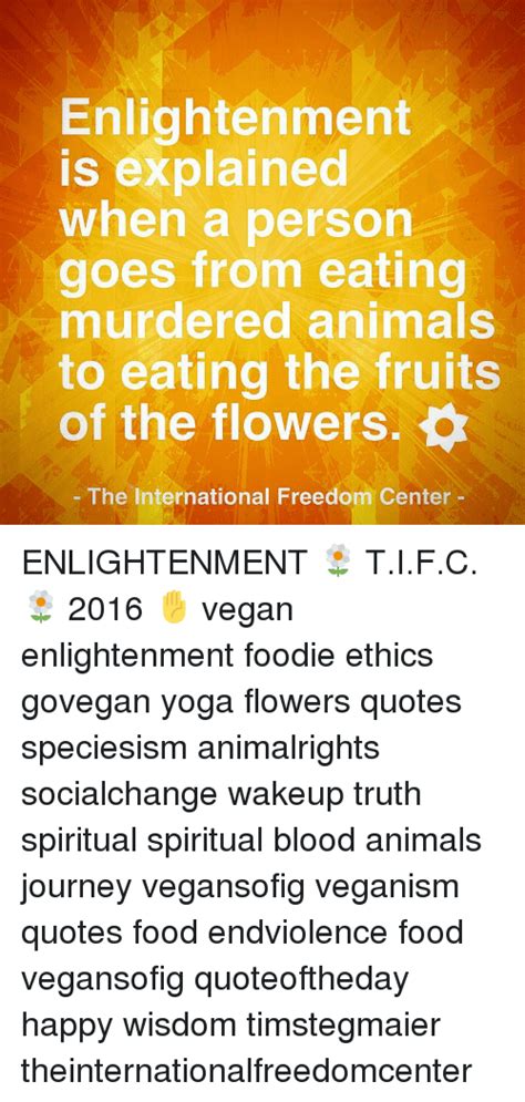 Enlightenment Is Explained When A Person Goes From Eating Murdered