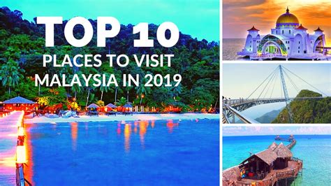 10 Best Places To Visit Malaysia In 2019 Top 10 Places Video With