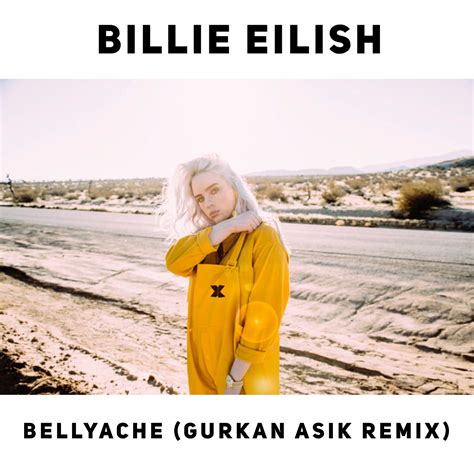 Billie Eilish Bellyache Gurkan Asik Remix By Gurkan Asik Free