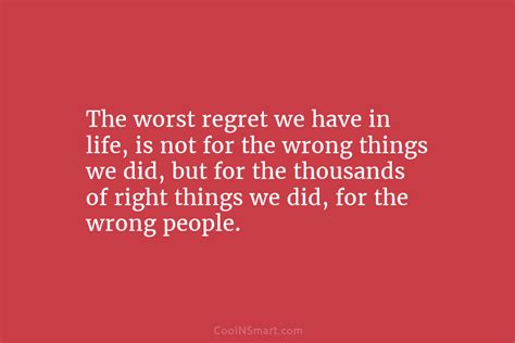 Quote The Worst Regret We Have In Life Coolnsmart