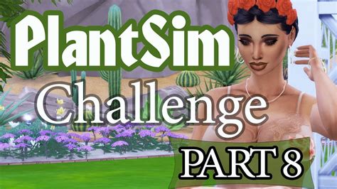 Lets Play The Sims 4 Plant Sim Challenge Journey To An Alien