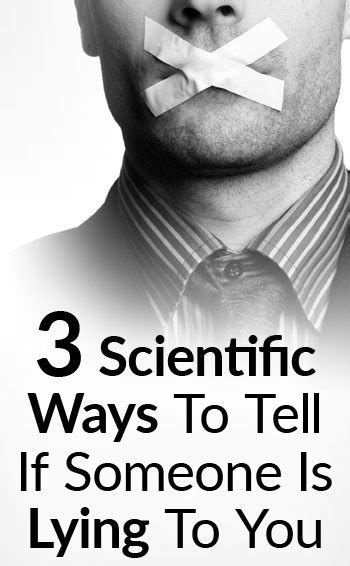 3 Scientific Tips To Detect Lying How To Spot Lies Using Body Language