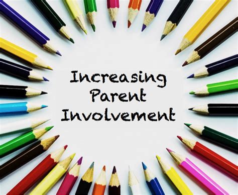 Increasing Meaningful Parent Involvement Is A Goal For Many Schools