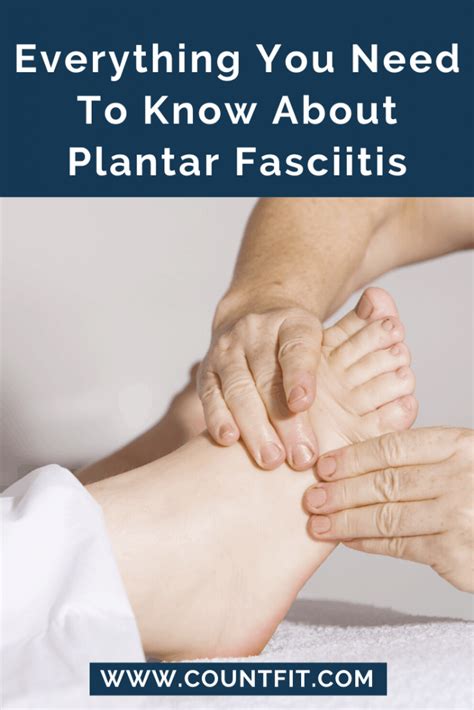 Plantar Fasciitis Your Complete Guide To A Pain Free Foot Countfit