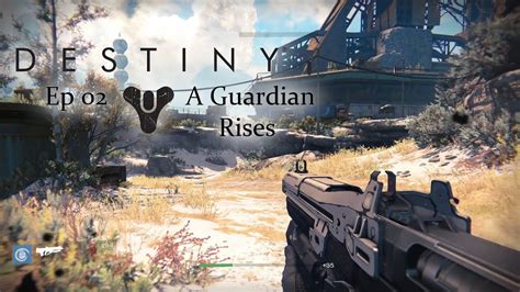 Destiny Ep A Guardian Rises Youtube