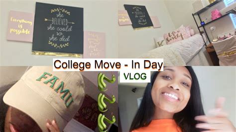 college move in day famu freshman year vlog youtube