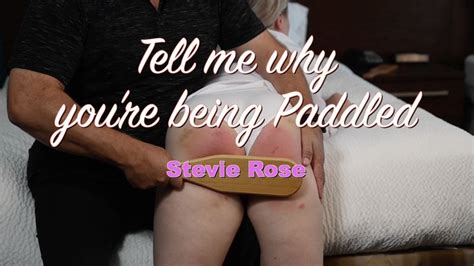 Tell Me Why Youre Being Paddled Stevie Rose Hd P M V Stevie