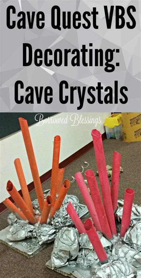 Cave Quest Vbs Decorating Cave Crystals Borrowed Blessingsborrowed