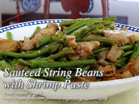 Sauteed String Beans With Shrimp Paste Panlasang Pinoy Meaty Recipes