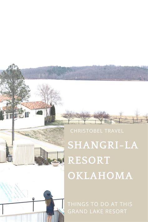 Things To Do At Shangri La Oklahoma Resort At Grand Lake Christobel